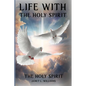 Life With The Holy Spirit - Paperback