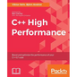 C++ High Performance: Boost and optimize the performance of your C++17 code - Paperback