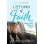 Lizzy's Walk of Faith - Hardcover