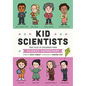 Kid Scientists: True Tales of Childhood from Science Superstars - Hardcover