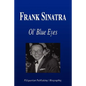 Frank Sinatra - Ol' Blue Eyes (Biography) - Paperback