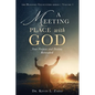 A Meeting Place With God: Your Purpose And Destiny Revealed - Paperback