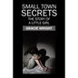 Small Town Secrets: The Story of a Little Girl - Paperback