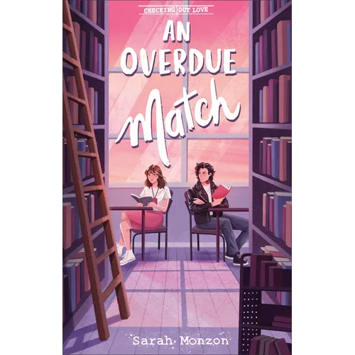 Overdue Match: Checking Out Love - Hardcover