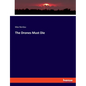 The Drones Must Die - Paperback