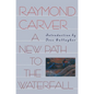 A New Path to the Waterfall - Paperback