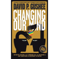 Changing Our Mind: Definitive 3rd Edition of the Landmark Call for Inclusion of LGBTQ Christians with Response to Critics - Hardcover