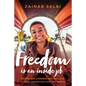 Freedom Is an Inside Job: Owning Our Darkness and Our Light to Heal Ourselves and the World - Hardcover
