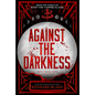 Against the Darkness - Hardcover