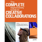 The Incomplete Vol. 2: Highsnobiety Guide to Creative Collaborations - Hardcover