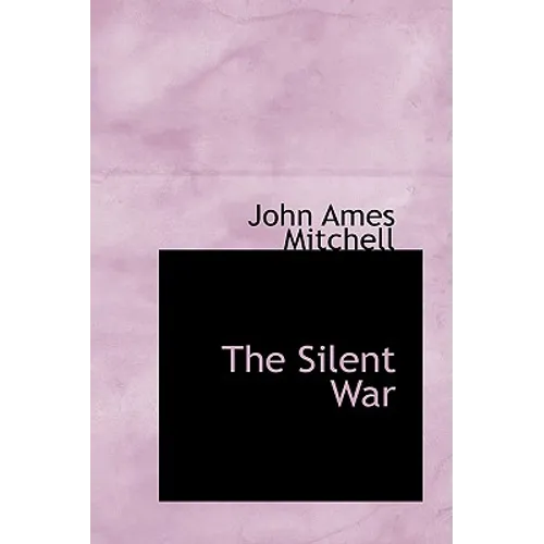 The Silent War - Hardcover
