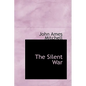 The Silent War - Hardcover
