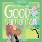 The Story of the Good Samaritan: Rhyming Bible Fun for Kids! - Paperback