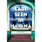 Last Seen in Havana - Paperback
