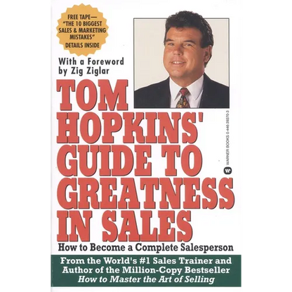 Tom Hopkins Guide to Greatness in Sales: How to Become a Complete Salesperson - Paperback