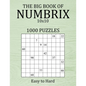 The Big Book of Numbrix 10x10 - 1000 Puzzles - Easy to Hard: Number Logic Puzzles - Brain Games for Adults with Full Solutions - Paperback