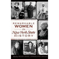 Remarkable Women in New York State History - Hardcover