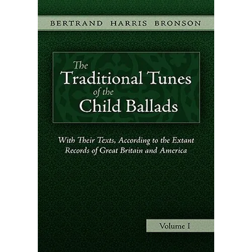 The Traditional Tunes of the Child Ballads, Vol 1 - Paperback