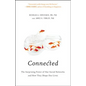 Connected: The Surprising Power of Our Social Networks and How They Shape Our Lives - Hardcover