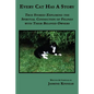 Every Cat Has a Story: True Stories Exploring the Spiritual Connection of Felines with Their Beloved Owners - Paperback