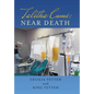 Talitha Cumi: Near Death - Hardcover