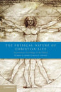 The Physical Nature of Christian Life: Neuroscience, Psychology, and the Church - Paperback