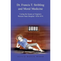 Dr. Francis T. Stribling and Moral Medicine: Curing the Insane at Virginia's Western State Hospital: 1836-1874 - Paperback