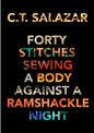 Forty Stitches Sewing a Body Against a Ramshackle Night - Paperback