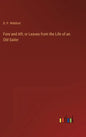 Fore and Aft; or Leaves from the Life of an Old Sailor - Hardcover