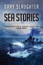 Sea Stories: A Memoir of a Naval Officer (1956-1967) - Paperback
