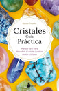 Cristales. Guia Practica - Paperback