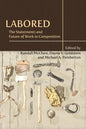 Labored: The State(ment) and Future of Work in Composition - Paperback