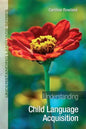 Understanding Child Language Acquisition - Paperback