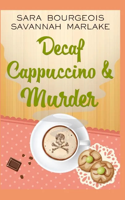 Decaf Cappuccino & Murder - Paperback