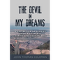 The Devil in My Dreams: A Collection of Stories from a Chaplain during the Vietnam War - Paperback
