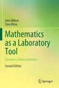 Mathematics as a Laboratory Tool: Dynamics, Delays and Noise - Paperback