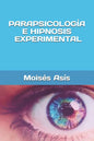 Parapsicología e hipnosis experimental - Paperback