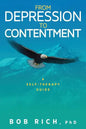 From Depression to Contentment: A Self-Therapy Guide - Paperback