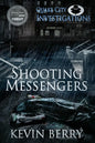 Shooting Messengers - Paperback