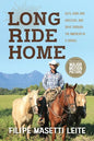 Long Ride Home: Guts, Guns and Grizzlies - Paperback