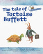 The tale of Tortoise Buffett: Inspired by Warren Buffett - Paperback