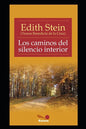 Los caminos del silencio interior: textos de Edith Stein - Paperback