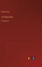 The Black Robe: in large print - Hardcover