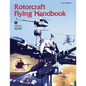 Rotorcraft Flying Handbook (FAA-H-8083-21) - Paperback
