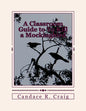A Classroom Guide to To Kill a Mockingbird - Paperback