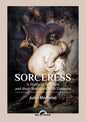 Sorceress: A Study of Witches and their Relations with Demons - Paperback