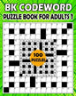 BK Codeword puzzle book for adults 3: codebreaker puzzle book for adults & seniors - 100 Puzzle from (BK Bouchama) - Paperback