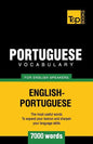 Portuguese vocabulary for English speakers - 7000 words - Paperback