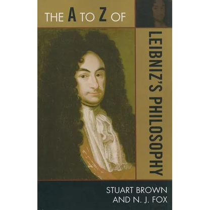 The A to Z of Leibniz's Philosophy - Paperback