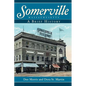Somerville, Massachusetts: A Brief History - Hardcover